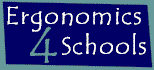 Ergonomics 4 Schools